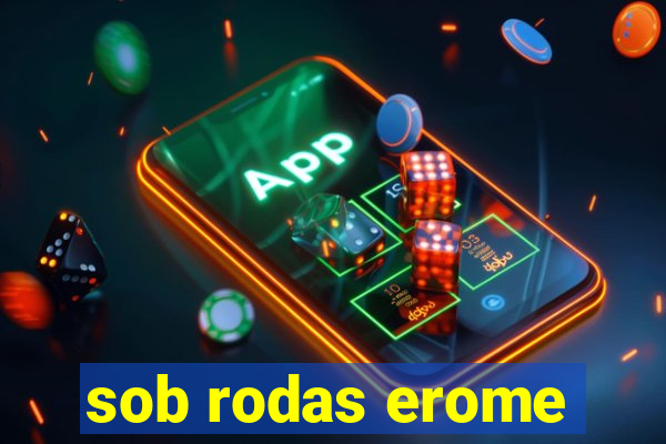 sob rodas erome